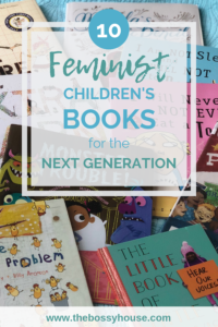 10 feminist children's books for the next generation