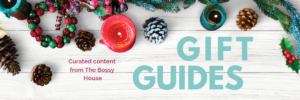 Gift Guides from The Bossy House