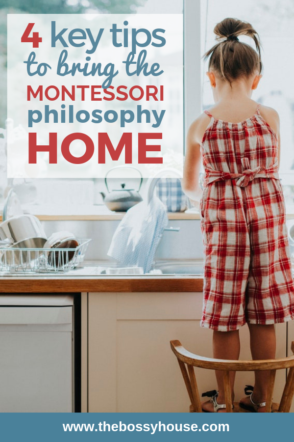 4 Key Tips to Bring the Montessori Philosophy Home 4 Key Tips to Bring the Montessori Philosophy Home