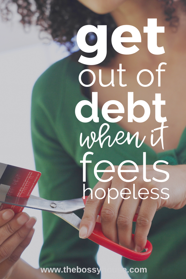 Get Out of Debt When It Feels Hopeless
